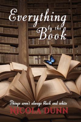 Everything by the book(English, Paperback, Dunn Nicola)