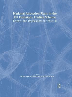 National Allocation Plans in the EU Emissions Trading Scheme  - Lessons and Implications for Phase II(English, Hardcover, Grubb Michael)