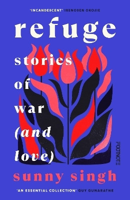 Refuge: Stories of War (and Love)(English, Paperback, Singh Sunny)