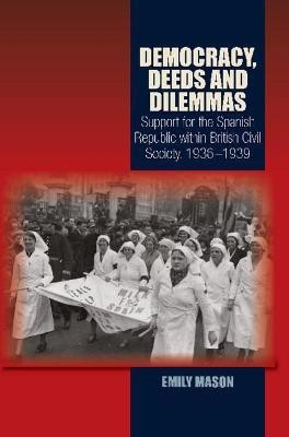 Democracy, Deeds and Dilemmas(English, Paperback, Mason Emily)