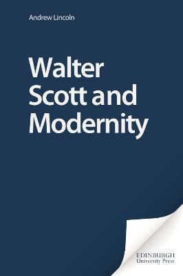 Walter Scott and Modernity(English, Electronic book text, Lincoln Andrew)