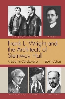 Frank L. Wright and the Architects of Steinway Hall(English, Paperback, Cohen Stuart)