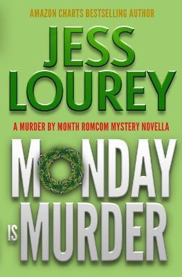 Monday Is Murder(English, Paperback, Lourey Jess)