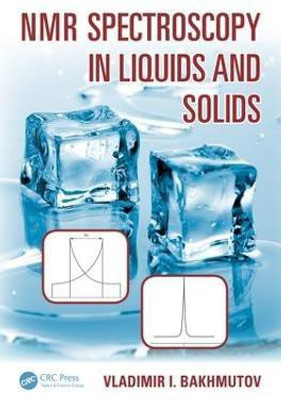 NMR Spectroscopy in Liquids and Solids(English, Electronic book text, Bakhmutov Vladimir I.)