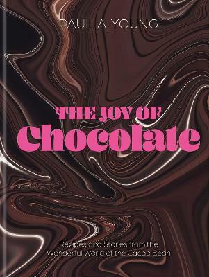 The Joy of Chocolate(English, Hardcover, Young Paul A.)
