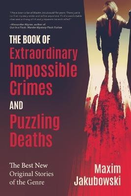 The Book of Extraordinary Impossible Crimes and Puzzling Deaths(English, Paperback, unknown)