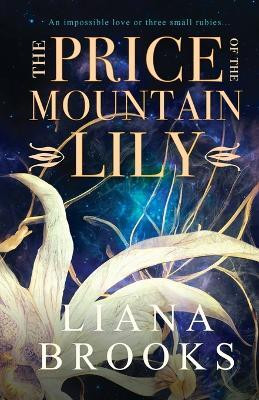 The Price Of The Mountain Lily(English, Paperback, Brooks Liana)