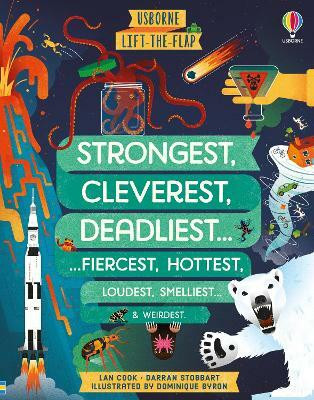 Lift-the-flap Strongest, Cleverest, Deadliest.(English, Board book, Stobbart Darran)