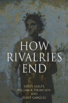 How Rivalries End(English, Hardcover, Rasler Karen)