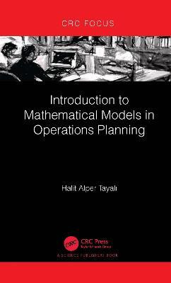Introduction to Mathematical Models in Operations Planning(English, Hardcover, Tayali Halit Alper)