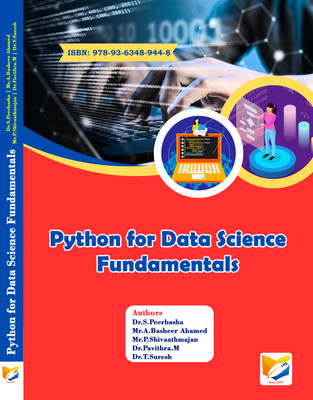 Python for Data Science Fundamentals(Paperback, Dr.S.Peerbasha,, Mr.A.Basheer Ahamed, Mr.P.Shivaathmajan, Dr.Pavithra.M, Dr.T.Suresh)