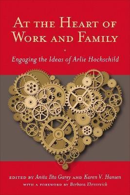 At the Heart of Work and Family(English, Hardcover, unknown)