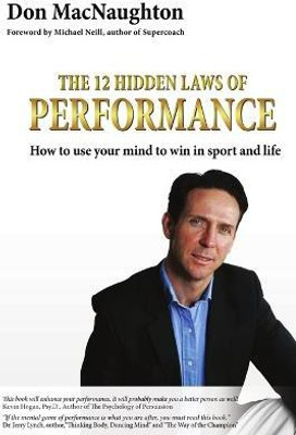 The 12 Hidden Laws of Performance USA2(English, Paperback, MacNaughton Don)