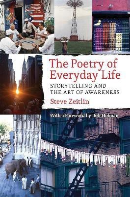 The Poetry of Everyday Life(English, Hardcover, Zeitlin Steve)