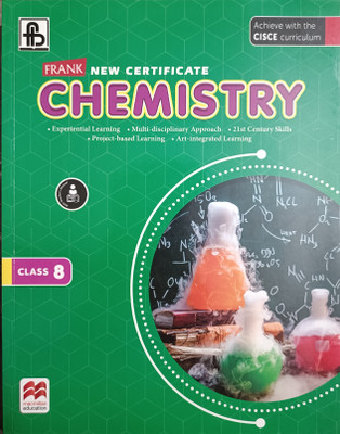 FRANK NEW CERTIFICATE CHEMISTRY 8(Paperback, Ela Chowdhury)