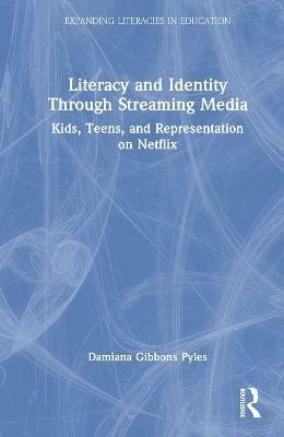 Literacy and Identity Through Streaming Media(English, Hardcover, Pyles Damiana Gibbons)