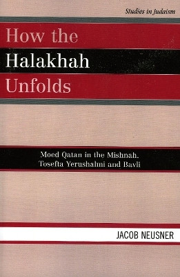 How the Halakhah Unfolds(English, Paperback, Neusner Jacob)