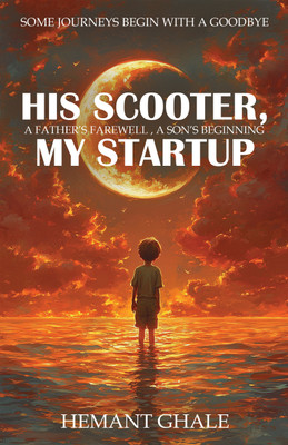 His Scooter, My Startup(Paperback, Hemant Ghale)
