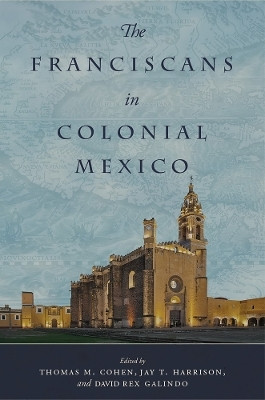 The Franciscans in Colonial Mexico(English, Hardcover, unknown)