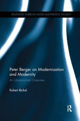 Peter Berger on Modernization and Modernity(English, Paperback, Bickel Robert)