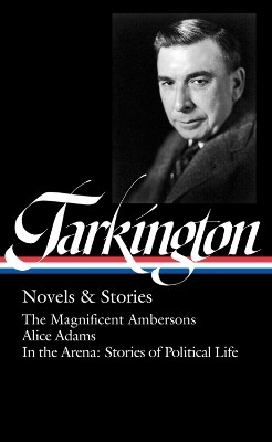 Booth Tarkington: Novels & Stories(English, Hardcover, Tarkington Booth)
