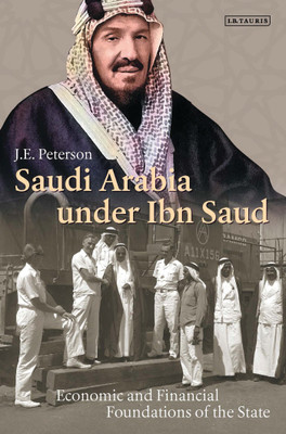 Saudi Arabia Under Ibn Saud(English, Hardcover, Peterson J.E.)