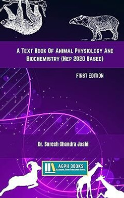A Text Book Of Animal Physiology And Biochemistry (Nep 2020 Based) (English)(Paperback, Dr. Suresh Chandra Joshi)