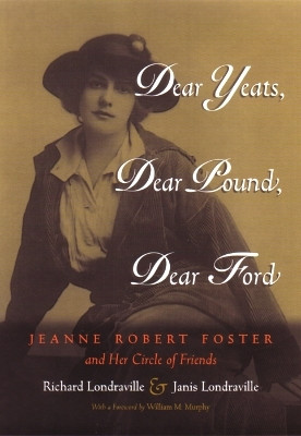 Dear Yeats, Dear Pound, Dear Ford(English, Hardcover, Londraville Richard)