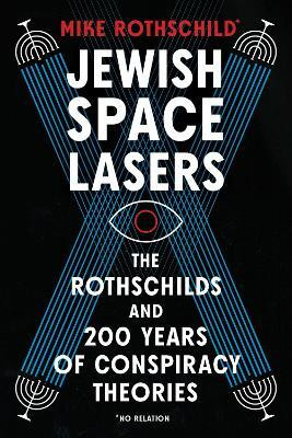 Jewish Space Lasers(English, Hardcover, Rothschild Mike)