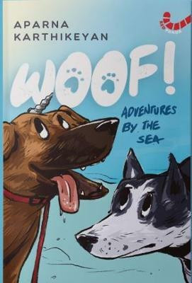Woof!(English, Paperback, Karthikeyan Aparna)