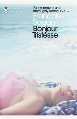 Bonjour Tristesse and A Certain Smile(English, Paperback, Sagan Francoise)