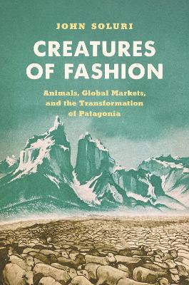 Creatures of Fashion(English, Paperback, Soluri John)