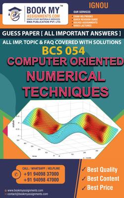 IGNOU BCS 054 Computer Oriented Numerical Techniques| Guess Paper | Important Question Answer |Bachelor of Computer Applications (BCA)(Paperback, BMA Publication)
