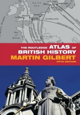 The Routledge Atlas of British History(English, Paperback, Gilbert Martin)