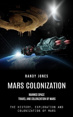 Mars Colonization(English, Paperback, Jones Randy)