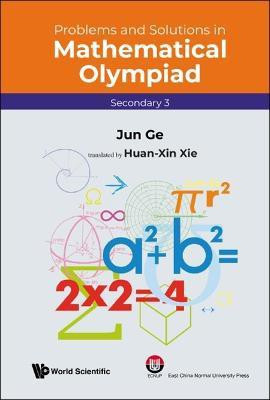 Problems And Solutions In Mathematical Olympiad (Secondary 3)(English, Paperback, Ge Jun)