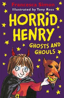 Horrid Henry Ghosts and Ghouls(English, Paperback, Simon Francesca)