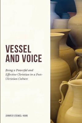 Vessel And Voice(English, Paperback, Stengel-Mohr Jennifer)