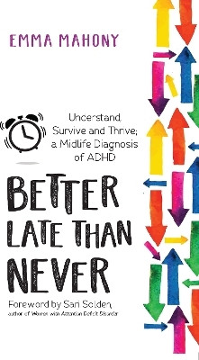 Better Late Than Never(English, Paperback, Mahony Emma)
