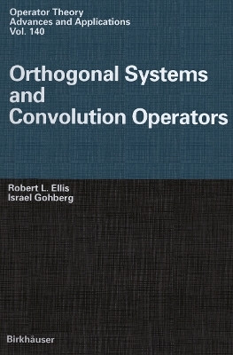 Orthogonal Systems and Convolution Operators(English, Paperback, Ellis Robert L.)