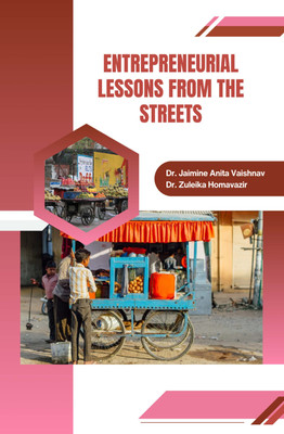 Entrepreneurial Lessons From The Streets(Paperback, Dr. Jaimine Anita Vaishnav, Dr. Zuleika Homavazir)