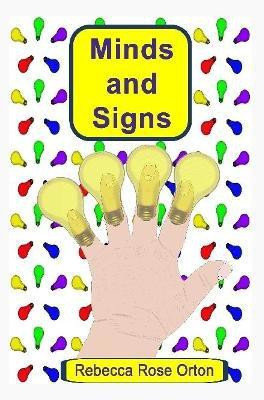 Minds and Signs(English, Paperback, Orton Rebecca Rose)