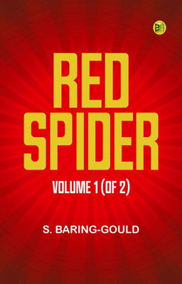 Red Spider, Volume 1 (of 2)(Paperback, S. Baring-Gould)