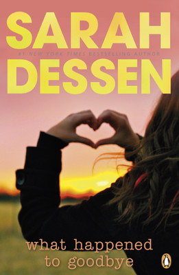What Happened to Goodbye(English, Paperback, Dessen Sarah)