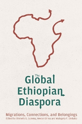 The Global Ethiopian Diaspora(English, Hardcover, unknown)