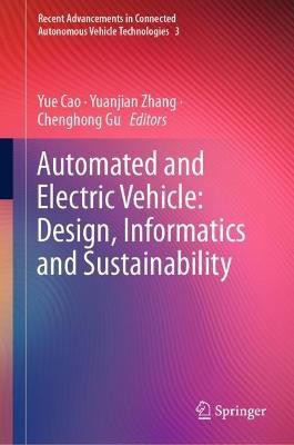 Automated and Electric Vehicle: Design, Informatics and Sustainability(English, Hardcover, unknown)