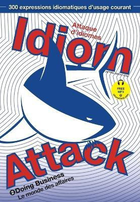 Idiom Attack Vol. 2(English, Paperback, Liptak Peter Nicholas)