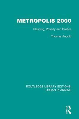 Metropolis 2000(English, Paperback, Angotti Thomas)