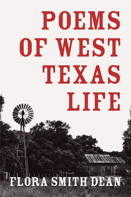 Poems of West Texas Life(English, Hardcover, Dean Flora Smith)