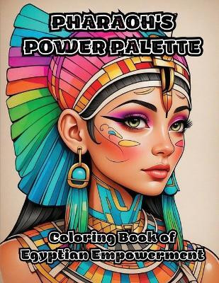 Pharaoh's Power Palette(English, Paperback, Colorzen)